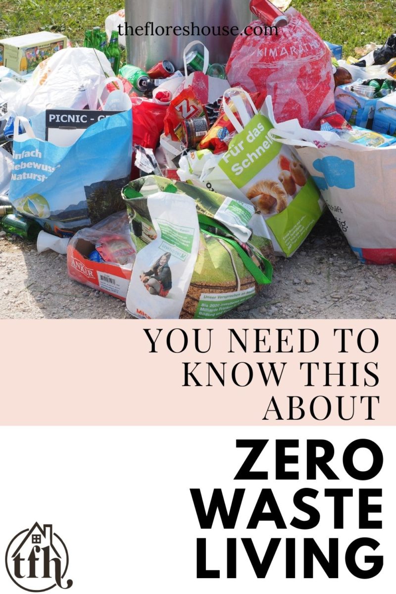 you need to know this about true zero waste living