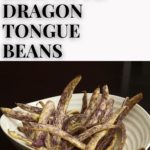 dragon tongue beans