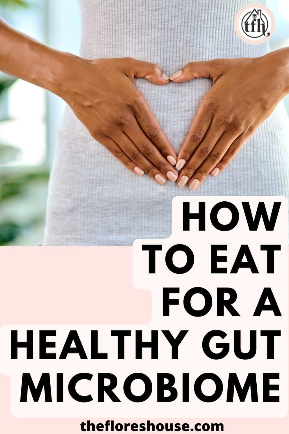 how to eat for great gut health