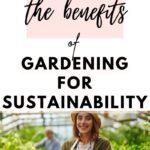 the benefits of gardening for sustainability