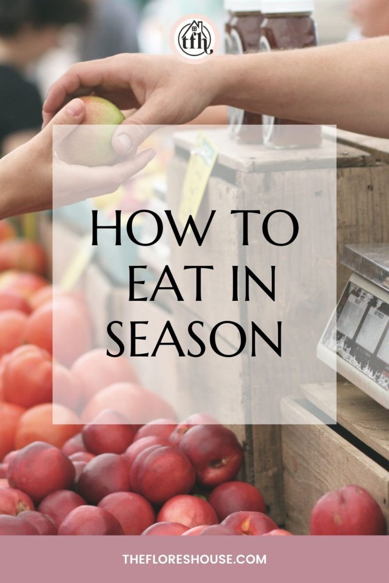How to eat in season seasonal foods