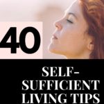 become self-sufficient with these tips