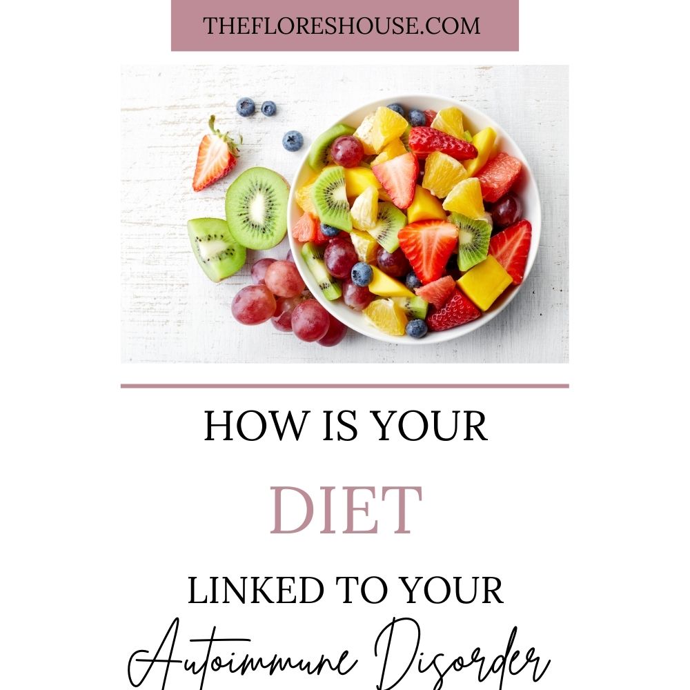 how diet is linked to your autoimmune condition
