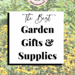 Best Garden Gifts and Supplies